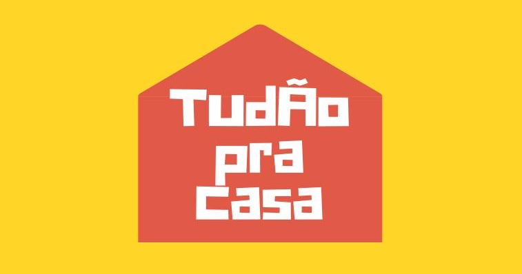 Tudão pra Casa